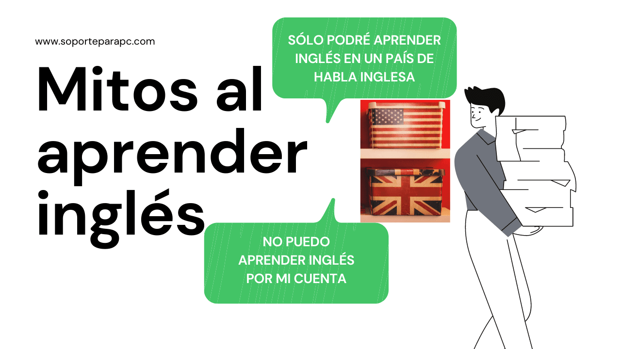 por qué no aprendo inlglés - mitos de aprendizaje