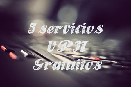 5 servicios de VPN para PC, Mac OS, Android iOS vpn gratis para PC, Windows, móvil